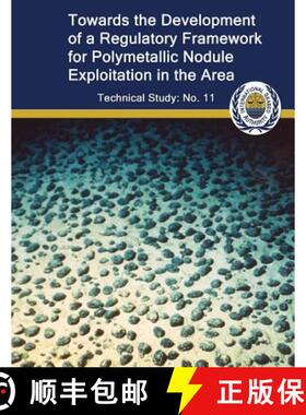 【3-4周达】Toward the Development of a Regulatory Framework for Polymetallic Nodule Exploitation in t... [9789768241160]