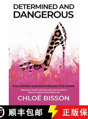 预订 Determined and Dangerous: For Driven Women Striving For More [9781739475901]