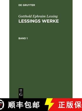 预订 Gotthold Ephraim Lessing: Lessings Werke. Band 1 [9783112631355]