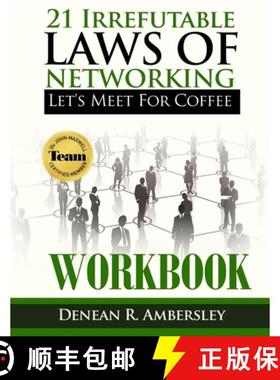 预订 21 Irrefutable Laws of Networking: Let's Meet for Coffee - Workbook [9780578673158]