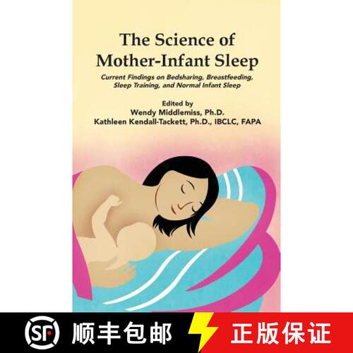 【3-4周达】The Science of Mother-Infant Sleep: Current Findings on Bedsharing, Breastfeeding, Sleep T... [9781939807045]