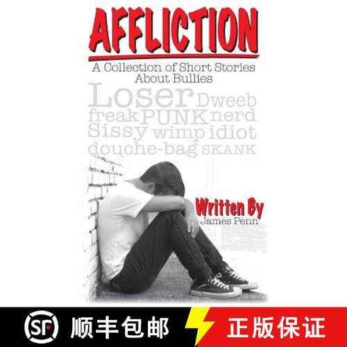 【3-4周达】Affliction: A Collection of Short Stories About Bullies [9780615930459]