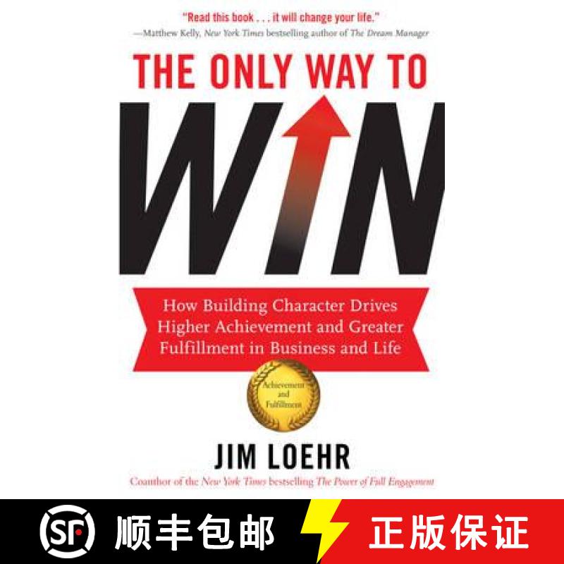【3-4周达】Only Way to Win: How Building Character Drives Higher Achievement and Greater Fulfilment i... [9781857885927]