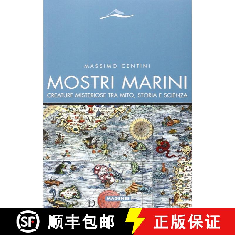 预订 Mostri Marini: Creature Misteriose tra Mito, Storia e Scienza [Sea Monsters: Mysterious Creature... [9788866490517]