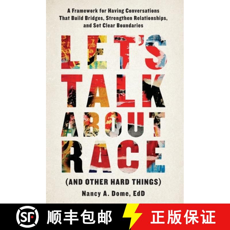 【2-3周达】Let's Talk About Race (and Other Hard Things): A Framework for Having Conversations That B... [9781544524214]