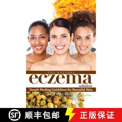 【3-4周达】The Natural Eczema Solution: Simple Healing Guidelines for Beautiful Skin. [9780692761342]