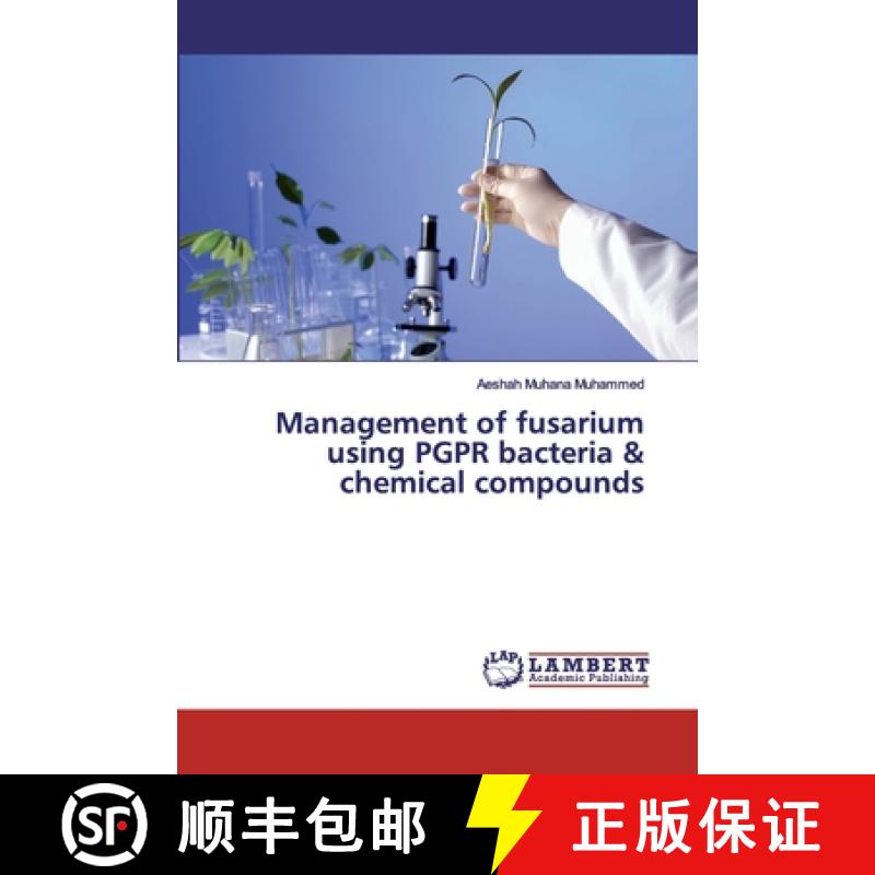 预订 Management of fusarium using PGPR bacteria & chemical compounds [9786139816101]