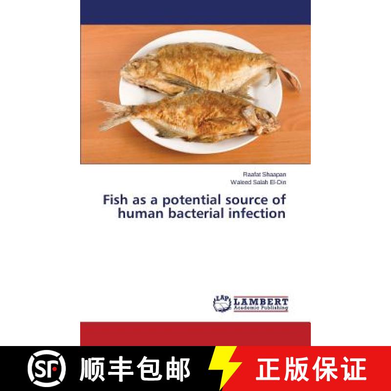 预订 Fish as a potential source of human bacterial infection [9783659790508]
