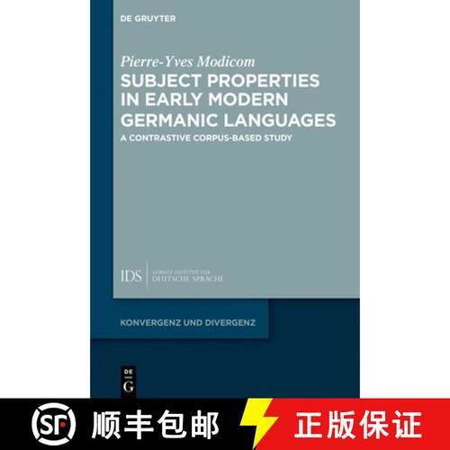 【3-4周达】精装 Subject Properties in Early Modern Germanic Languages: A Contrastive Corpus-Based Study [9783111544137]