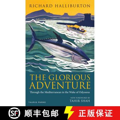 【3-4周达】The Glorious Adventure: Through the Mediterranean in the Wake of Odysseus [9781838601843]