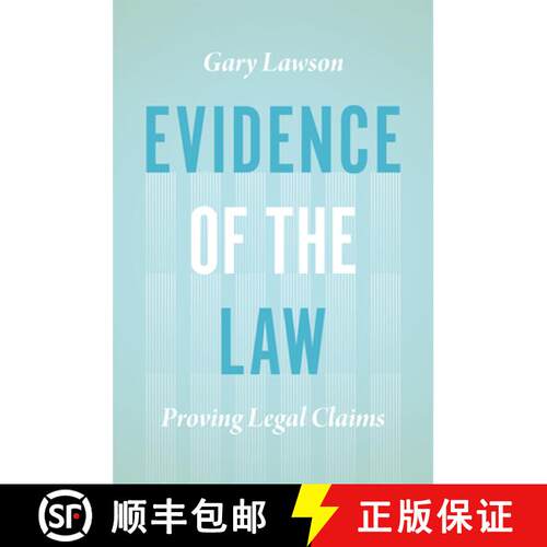 【3-4周达】精装 Evidence of the Law – Proving Legal Claims [9780226432052]