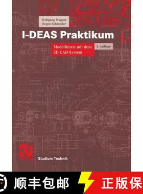 【3-4周达】I-Deas Praktikum: Modellieren Mit Dem 3d-Cad-System I-Deas Master Series [9783528267858]