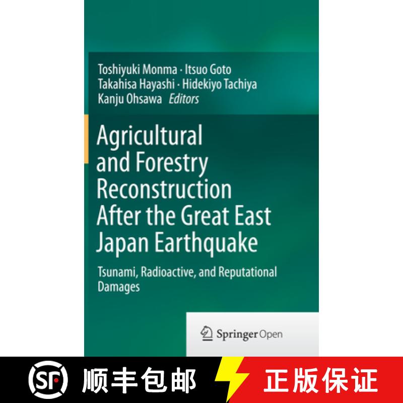 【3-4周达】Agricultural and Forestry Reconstruction After the Great East Japan Earthquake: Tsunami, R... [9784431562801]