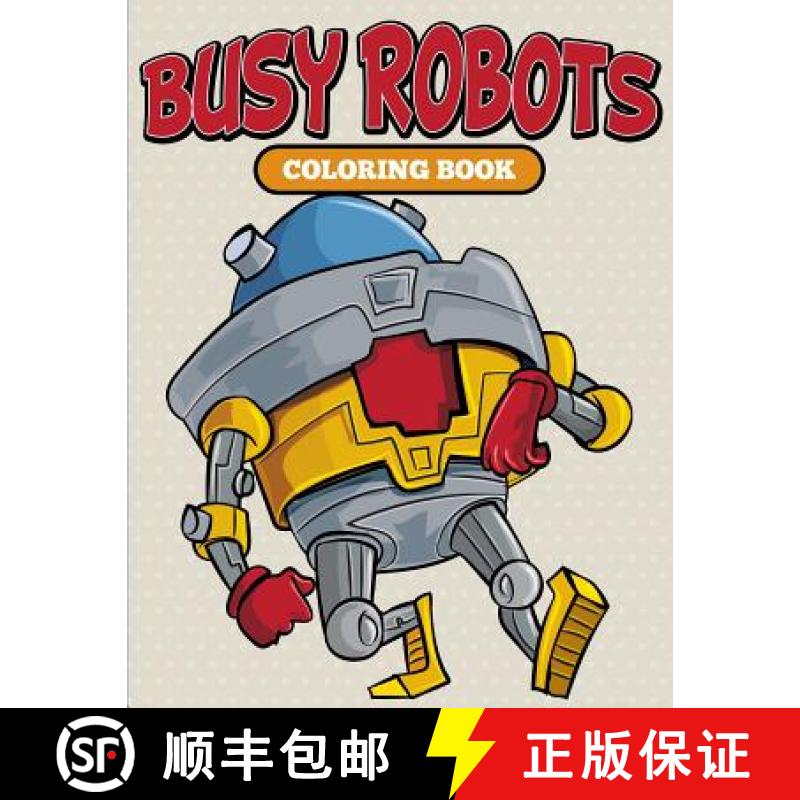 【3-4周达】Busy Robots Coloring Book [9781682127049]