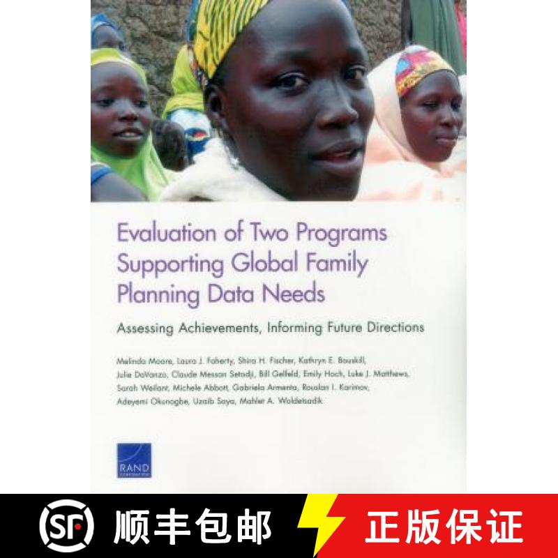 【3-4周达】Evaluation of Two Programs Supporting Global Family Planning Data Needs: Assessing Achieve... [9780833099402]