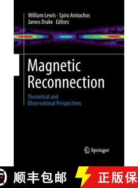 【3-4周达】Magnetic Reconnection : Theoretical and Observational Perspectives [9781489986252]