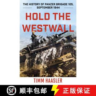 The 1944 History Westwall Hold 2022 September Edition Brigade the 105 4周达 9780811739368 Panzer