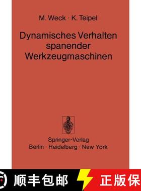 【3-4周达】Dynamisches Verhalten Spanender Werkzeugmaschinen: Einflussgroessen Beurteilungsverfahren ... [9783540084686]