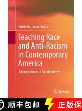 【3-4周达】Teaching Race and Anti-Racism in Contemporary America : Adding Context to Colorblindness [9789402400182]