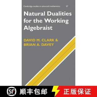 【3-4周达】Natural Dualities for the Working Algebraist: - Natural Dualities for the Working Algebraist [9780521454155]