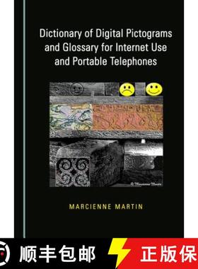 预订 Dictionary of Digital Pictograms and Glossary for Internet Use and Portable Telephones [9781527509115]
