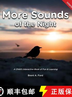 预订 More Sounds of the Night: A Child's Interactive Book of Fun & Learning [9781947348769]