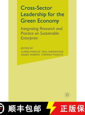 【3-4周达】Cross-Sector Leadership for the Green Economy : Integrating Research and Practice on Susta... [9781349298280]