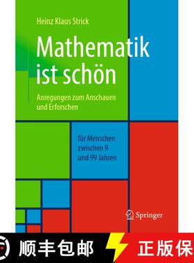 【3-4周达】Mathematik ist schön: Anregungen zum Anschauen und Erforschen für Menschen zwischen 9 un... [9783662590591]
