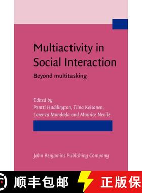 【3-4周达】Multiactivity in Social Interaction: Beyond multitasking [9789027212146]