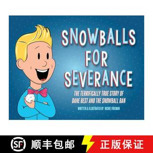 True Snowball Snowballs Story Terrifically Severance Ban the 9781733598514 Best The and For 预订 Dane
