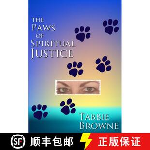 【3-4周达】The Paws Of Spiritual Justice [9780244340063]