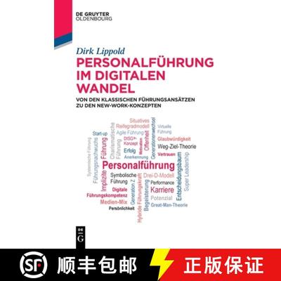 【3-4周达】Personalführung Im Digitalen Wandel: Von Den Klassischen Führungsansätzen Zu Den New-Wo... [9783110752557]