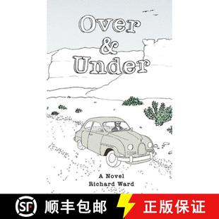 【3-4周达】Over and Under: An Account of a Youthful Journey in a Distant Time and Land [9780692542217]