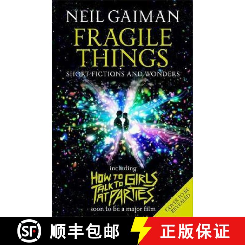 Fragile Things: includes How to Talk to Girls at Parties [9781472250964]