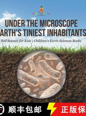 预订 Under the Microscope : Earth's Tiniest Inhabitants - Soil Science for Kids | Children's Earth Sc... [9798869438584]