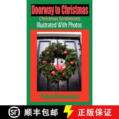 【3-4周达】Doorway To Christmas:  Christmas Sentiments Illustrated With Photos [9781596890114]
