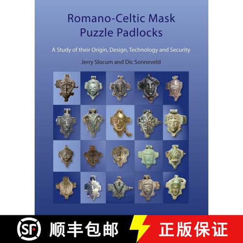 【3-4周达】精装 Romano-Celtic Mask Puzzle Padlocks: A Study in Their Design, Technology and Security [9781784915643]