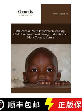 【3-4周达】Influence of State Involvement on Boy-Child Empowerment through Education in Meru County, ... [9798886769739]
