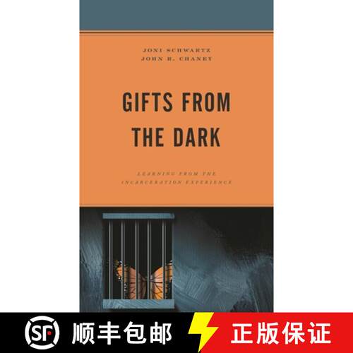 【3-4周达】Gifts from the Dark : Learning from the Incarceration Experience [9781498591720]
