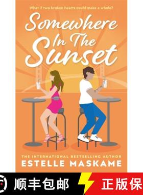【3-4周达】Somewhere in the Sunset: The scorching, heart-shattering romance of the summer [9781785304934]