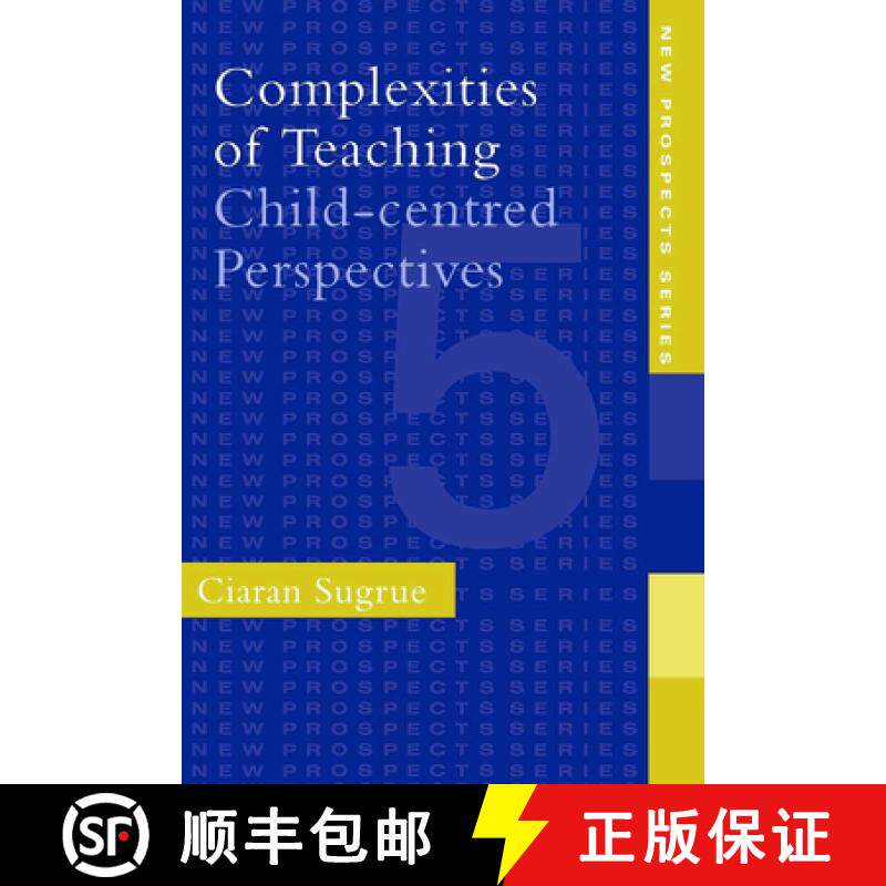 【3-4周达】Complexities of Teaching : Child-Centred Perspectives [9780750704809] - 实物图