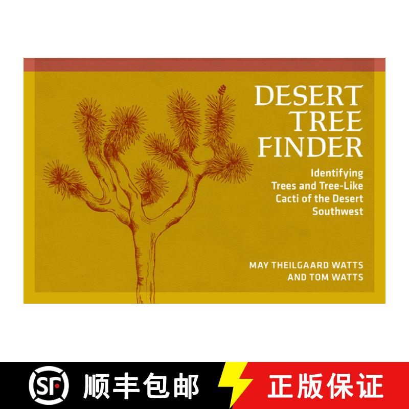 【3-4周达】Desert Tree Finder: Identifying Trees and Tree-Like Cacti of the Desert Southwest [9780912550480]