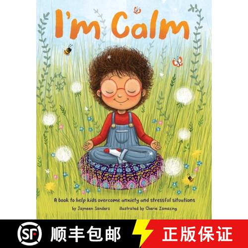 【3-4周达】I'm Calm: A book to help kids overcome anxiety and stressful situations [9781925089820]