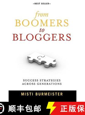 【3-4周达】From Boomers to Bloggers: Success Strategies Across Generations [9780980220902]