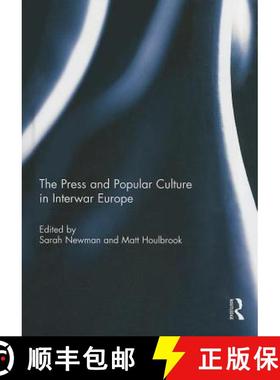 【3-4周达】The Press and Popular Culture in Interwar Europe [9780415747639]