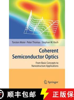 【3-4周达】Coherent Semiconductor Optics : From Basic Concepts to Nanostructure Applications [9783540325543]