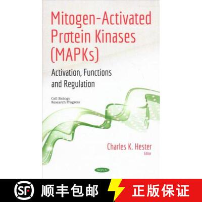 【3-4周达】Mitogen-Activated Protein Kinases (MAPKs): Activation, Functions and Regulation [9781536161380]