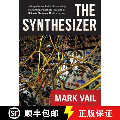 【3-4周达】The Synthesizer: A Comprehensive Guide to Understanding, Programming, Playing, and Recordi... [9780195394894]