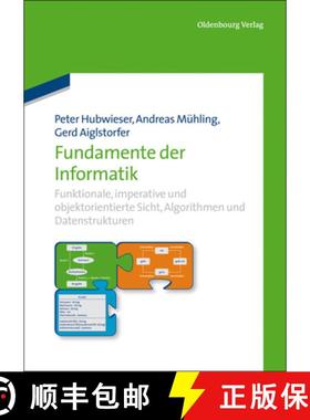 【3-4周达】Fundamente der Informatik：Funktionale, imperative und objektorientierte Sicht, Algorithme... [9783486717518]