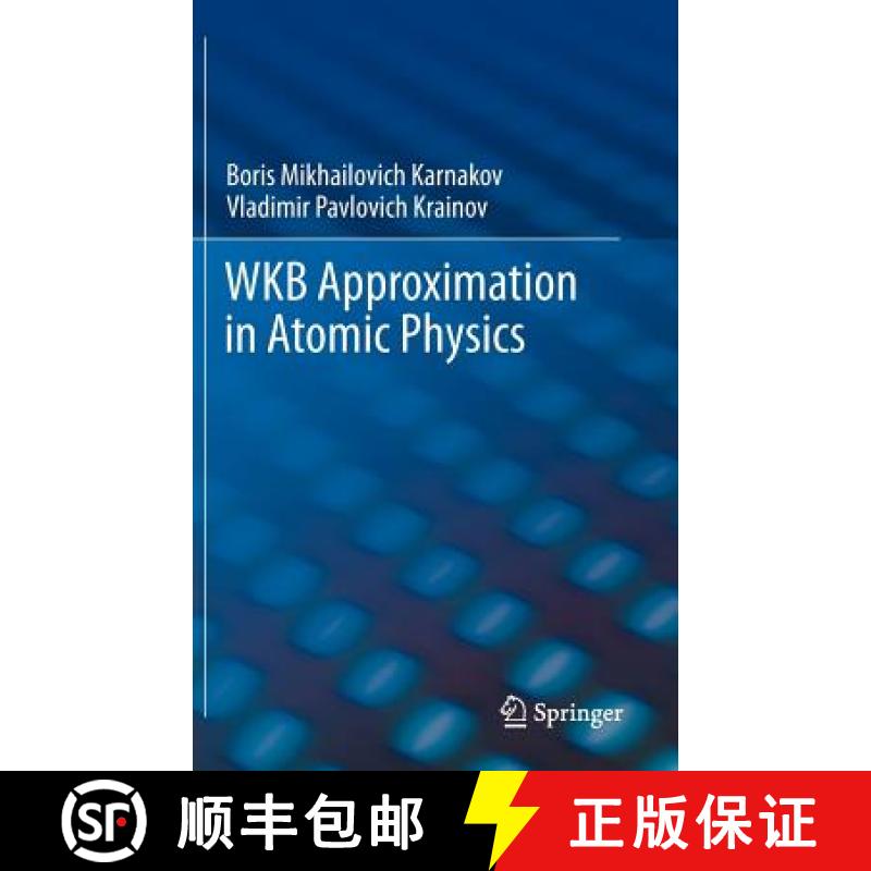 【4周达】Wkb Approximation in Atomic Physics [9783642315572]